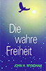 Die wahre Freiheit